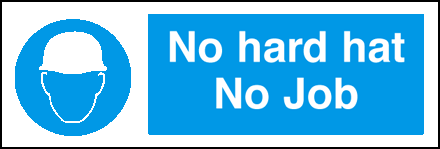 No Hard Hat No Job