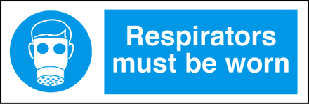 Respirators Must Be Worn