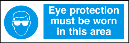 Eye Protection Must Be Worn In This Area